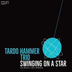 Tardo Hammer Trio - Swinging On A Star