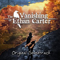   - The Vanishing of Ethan Carter (Original Game Soundtrack)