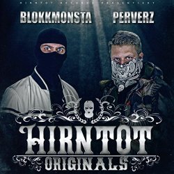 Blokkmonsta & Perverz - Hirntot Originals [Import allemand]