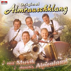 Almrauschklang - Mit Musik durch's Alpenland