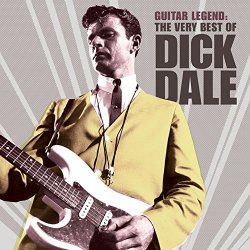   - Guitar Legend: The Very Best of Dick Dale