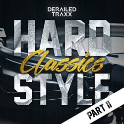 Various Artists - Hardstyle Classics - Part 2 [Explicit]