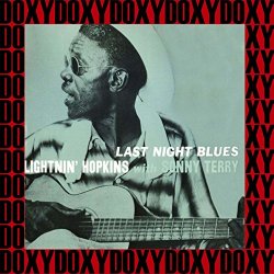 Lightnin' Hopkins with Sonny Terry - Last Night Blues (feat. Sonny Terry) [Hd Remastered, Restored Edition, Doxy Collection]