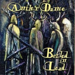 Boiled In Lead - Antler Dance by Boiled in Lead (1997-09-23)
