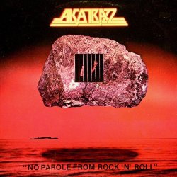 Alcatrazz - No Parole From Rock N Roll