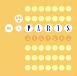 Paris Sisters, The - Best Of The Paris Sisters