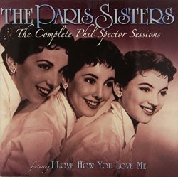 The Paris Sisters - Complete Phil Spector Sessions
