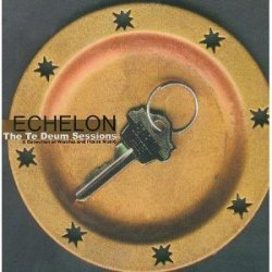 unknown - Echelon: The Te Deum Sessions (2000-02-01)