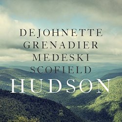 Hudson (DeJohnette, Grenadier, Medeski & Scofield - Hudson