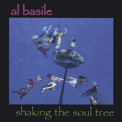 Al Basile - Shaking the Soul Tree