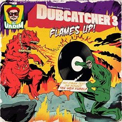 DJ Vadim - Dubcatcher, Vol. 3 (Flames up!)