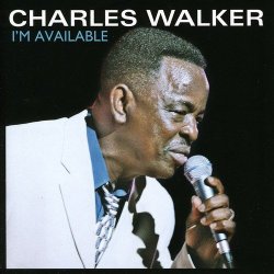 Charles Walker - I'm Available [Import USA]