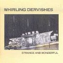 Whirling Dervishes - Strange & Wonderful [Import anglais]