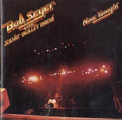 Bob Seger - Nine Tonight