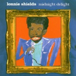 Lonnie Shields - Midnight Delight by Lonnie Shields