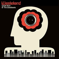 Uncle Acid & The Deadbeats - Wasteland [Explicit]