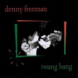 Denny Freeman - Funkbone