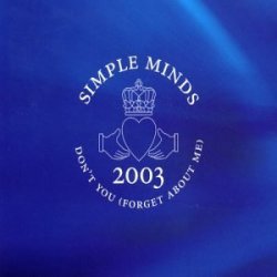 Don't You Forget... By Simple Minds (2004-01-05)