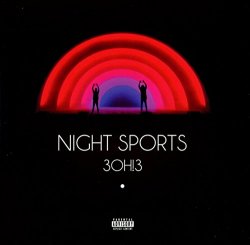 3oh!3 - Night Sports