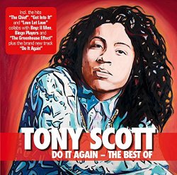 Tony Scott - Do It Again: the Best of