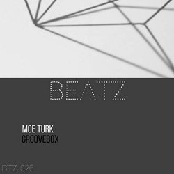 Moe Turk - Groovebox