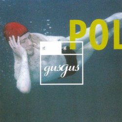 Gus Gus - Polyesterday