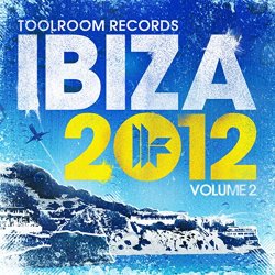 Various Artists - Toolroom Records Ibiza 2012 Vol. 2