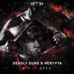 Deadly Guns - Rip It Open [Explicit]