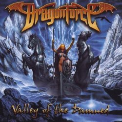 DragonForce - Valley Of The Damned by DragonForce (2003-01-27)