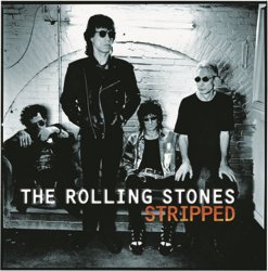 Rolling Stones, The - Stripped (2009 Re-Mastered Digital Version)