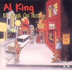 It's Rough Out Here by AL KING (1998-04-07)