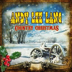 Andy Lee Lang - Merry Christmas From Texas Y´All