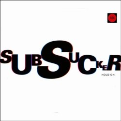 Subsucker - Hold On