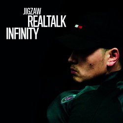 Jigzaw - Realtalk Infinity [Explicit]