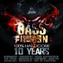 Various Artists - Bass Fusion 10 Years (100% Hardcore)