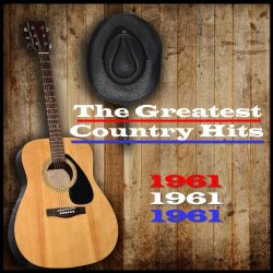 Various Artists - 1961 - The Greatest Country Hits