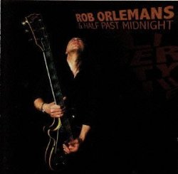 ROB ORLEMANS & HALF PAST MIDNIGHT - LIBERTYVILLE by ROB ORLEMANS & HALF PAST MIDNIGHT