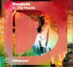 Defected Presents Osunlade in the House by Various Artists