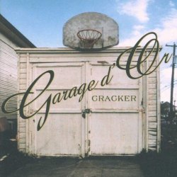 Cracker - Garage D'Or by Cracker