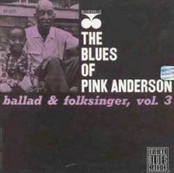 Pink Anderson - Ballad- & Folksinger Vol. 3 [Import allemand]