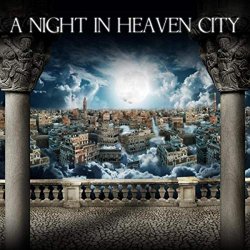   - A Night in Heaven City
