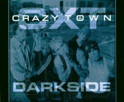 Crazy Town - Darkside