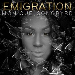 Monique SongByrd - I Gotcha