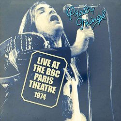 Pretty Things, The - Live at the BBC Paris Theatre 1974