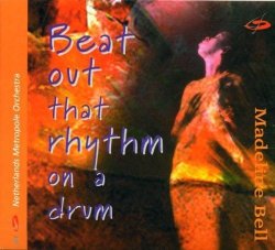 Beat Out That Rhythm on a Drum by Madeline Bell (1998-09-15)