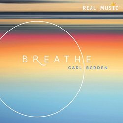 Carl Borden - Breathe