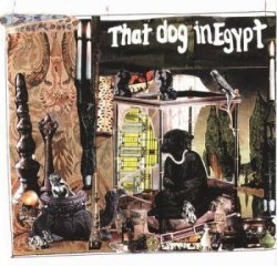 That Dog In Egypt - That Dog in Egypt '97 by That Dog in Egypt (2003-11-02)