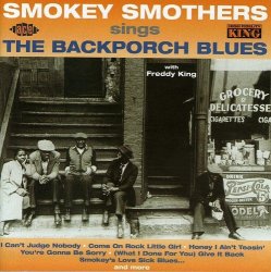 Smokey Smothers - Sings the Backporch Blues by Smokey Smothers (2002-09-17)