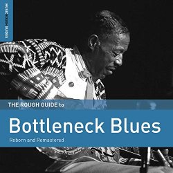 Various Artists - Rough Guide to Bottleneck Blues