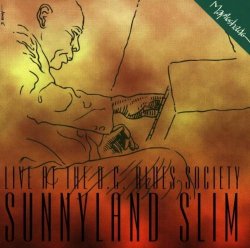 Sunnyland Slim - Live at D.C. Blues Society by Sunnyland Slim